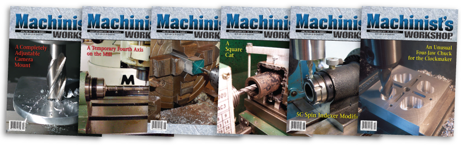 Machinist's Workshop Magazine